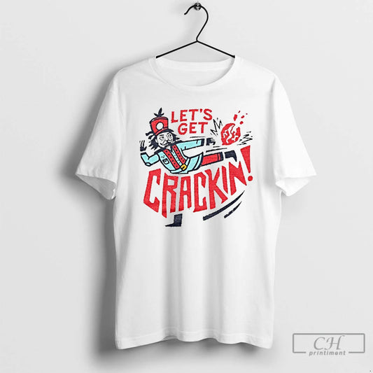 Classic Lets Get Crackin Nutcracker Christmas T-Shirts, Hoodie, Sweatshirt | AU18TeeNovaLab.com
