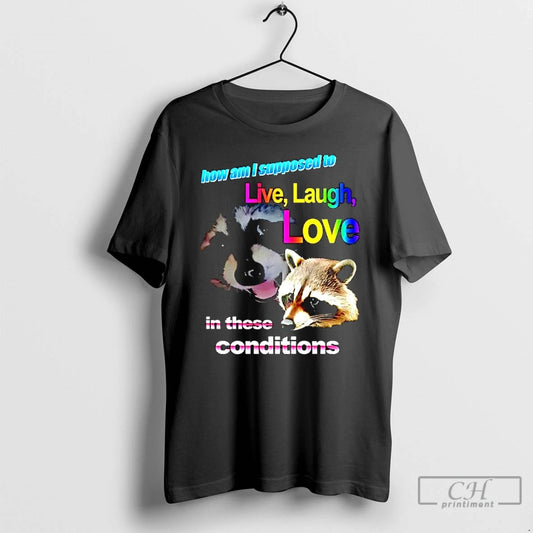 Classic Live Laugh Love Raccoon Rainbow Graphic T-Shirts, Hoodie, Sweatshirt | AU18TeeNovaLab.com