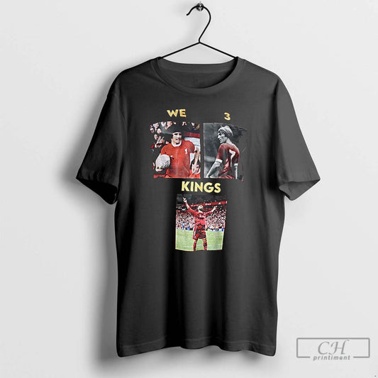 Classic Liverpool Kevin Keegan Kenny Dalglish And Mohamed Salah We 3 Kings T Shirts Sweater Hoodie, Sweatshirt