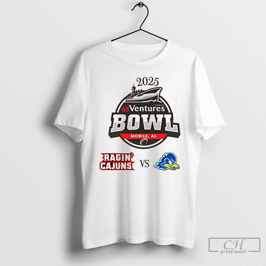 Classic Louisiana Ragin Cajuns Vs Delaware Fightin Blue Hens 2025 68 Ventures Bowl Matchup T-Shirts, Hoodie, Sweatshirt