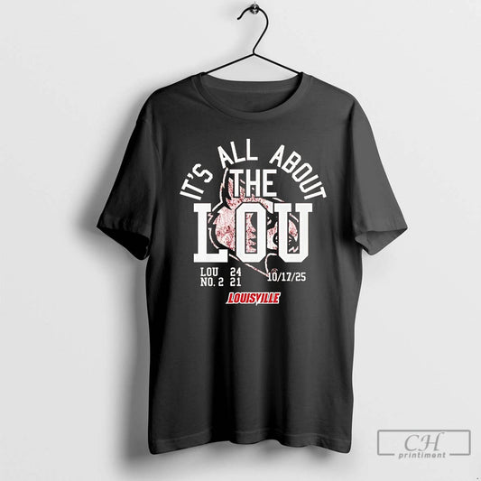 Classic Louisville Cardinals Its All About The Lou T Shirts