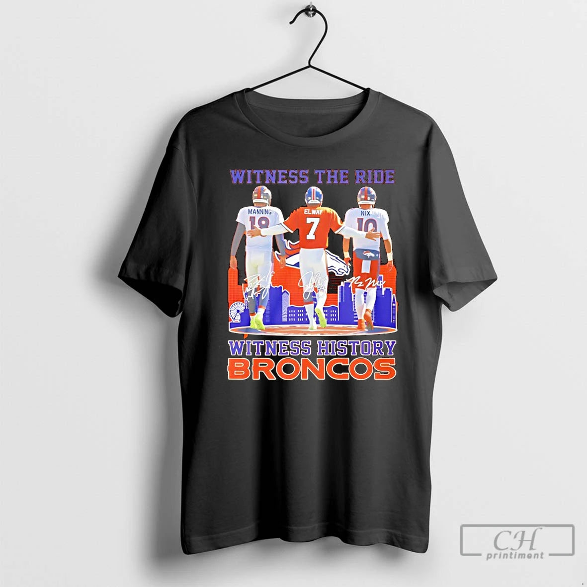 Classic Manning Elway Nix Witness The Ride Witness History Broncos T-Shirts, Hoodie, Sweatshirt | AU18TeeNovaLab.com