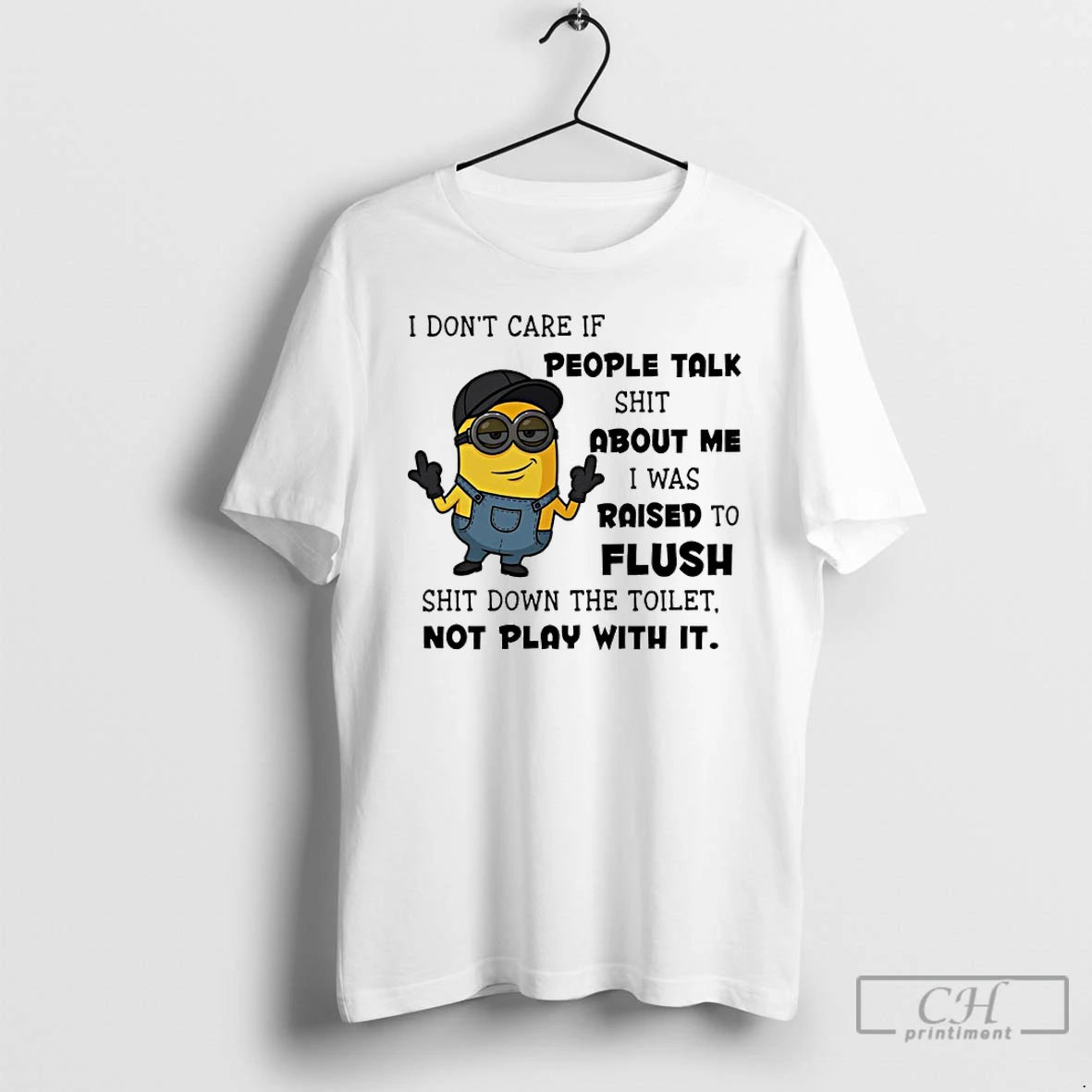 Classic Minion I Dont Care If People Talk Shit About Me I Was Raised To T-Shirts, Hoodie, Sweatshirt | AU18TeeNovaLab.com