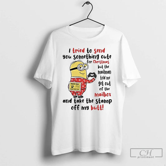 Classic Minion I Tried To Send You Something Cute For Christmas T-Shirts, Hoodie, Sweatshirt | AU18TeeNovaLab.com