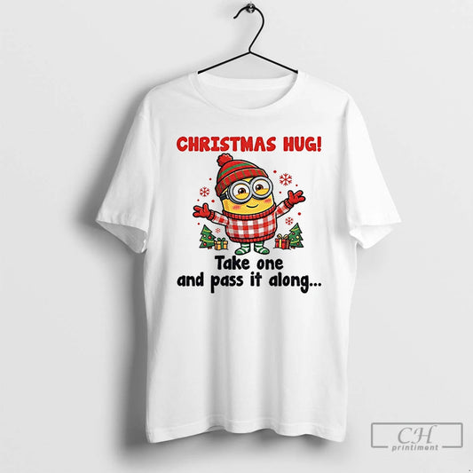 Classic Minion Santa Christmas Hug Take One And Pass It Along Christmas T Shirts Sweater Hoodie, Sweatshirt