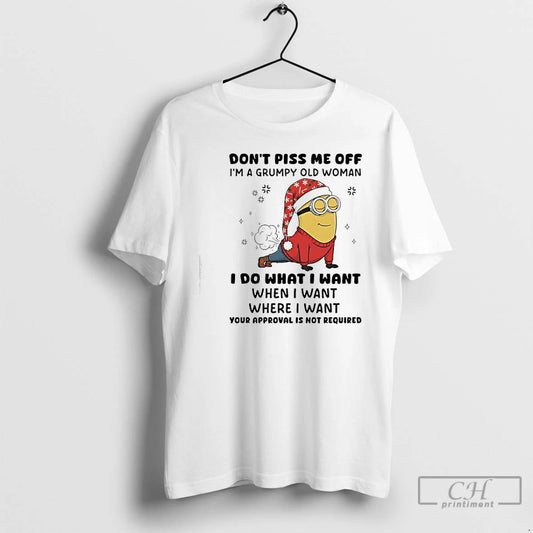Classic Minion Dont Piss Me Off Im A Grumpy Old Woman I Do What T-Shirts, Hoodie, Sweatshirt | AU18TeeNovaLab.com