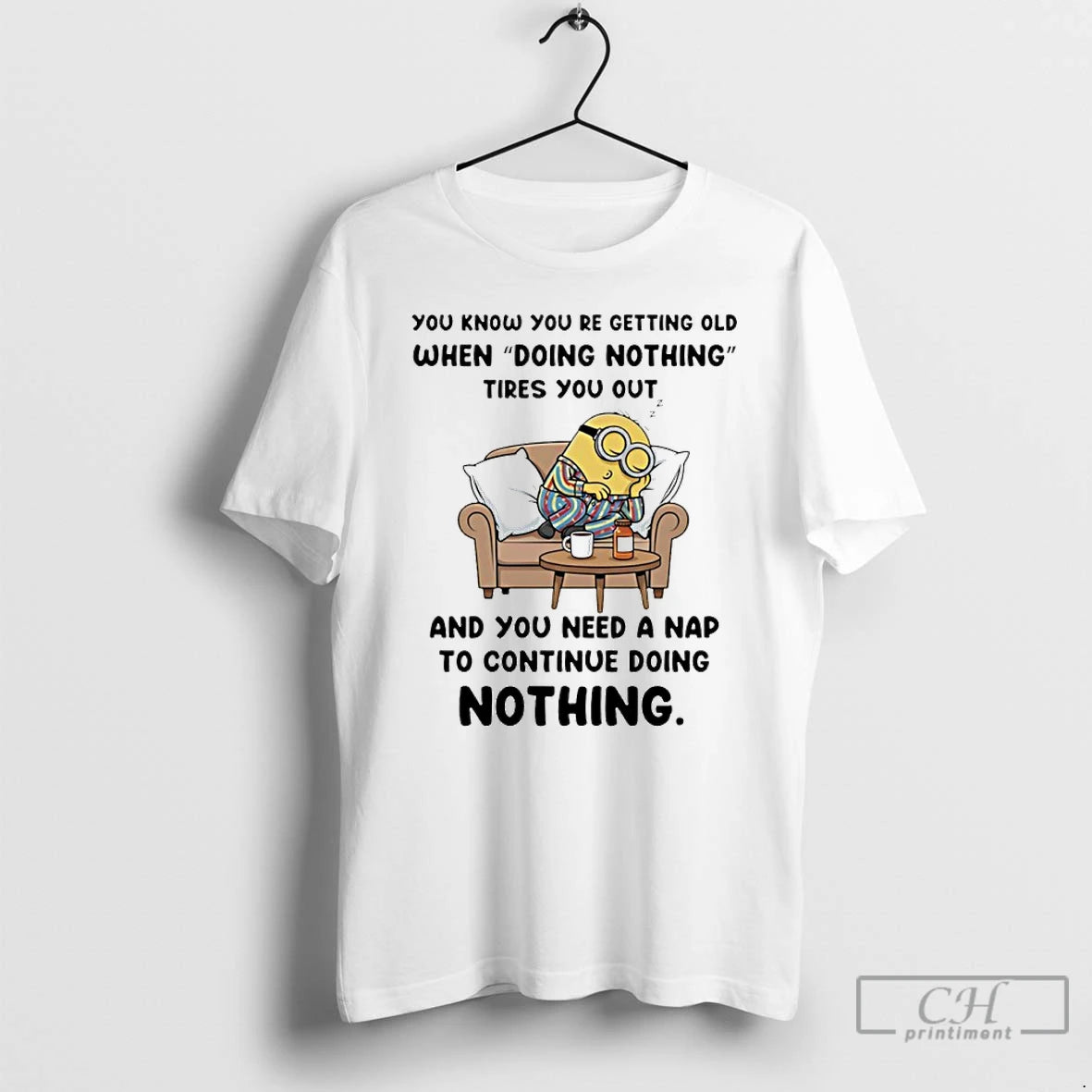 Classic Minion You Know You Re Getting Old When Doing Nothing Tires You Out T-Shirts, Hoodie, Sweatshirt | AU18TeeNovaLab.com