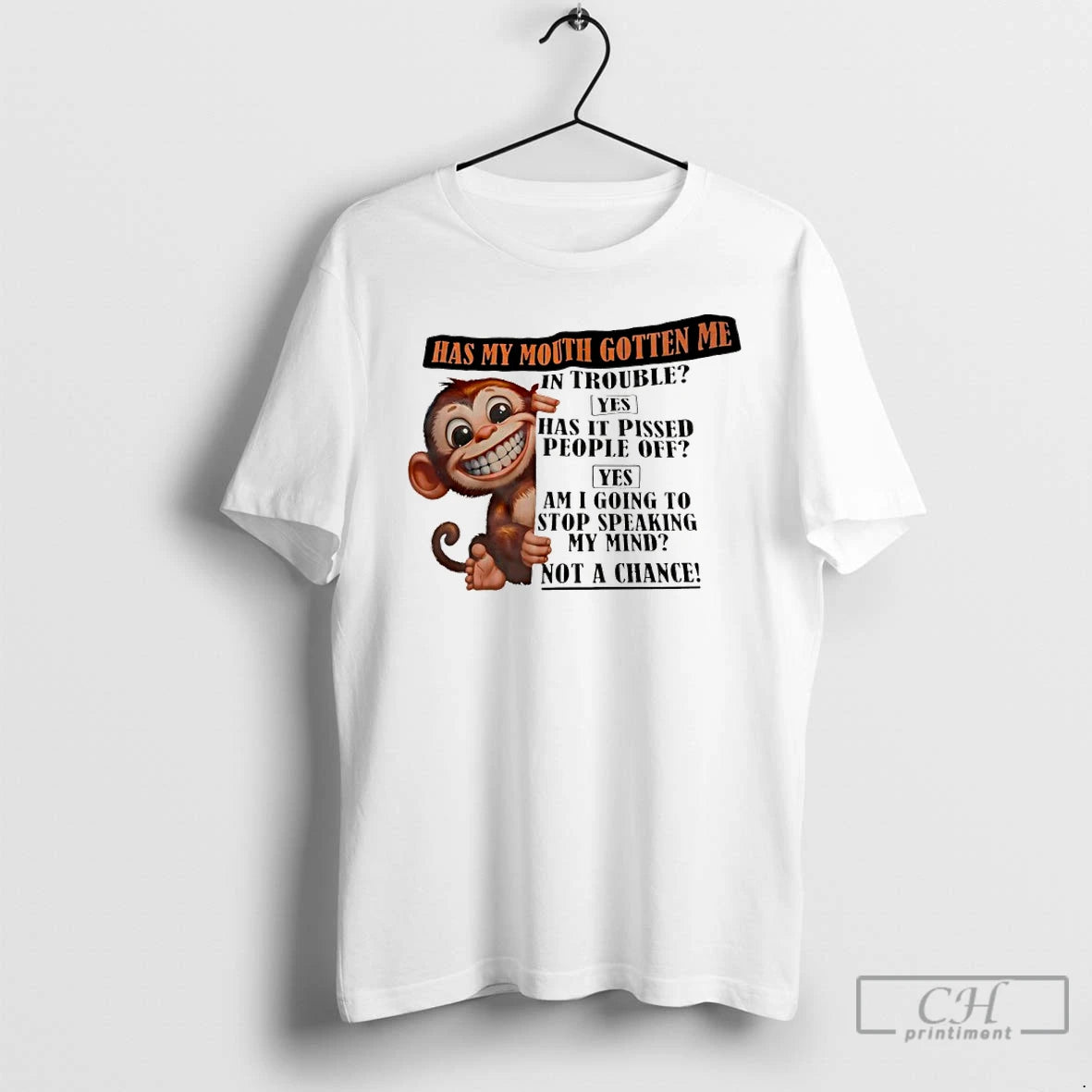 Classic Monkey Has My Mouth Gotten Me In Trouble Yes Has It Pissed People Off T-Shirts, Hoodie, Sweatshirt