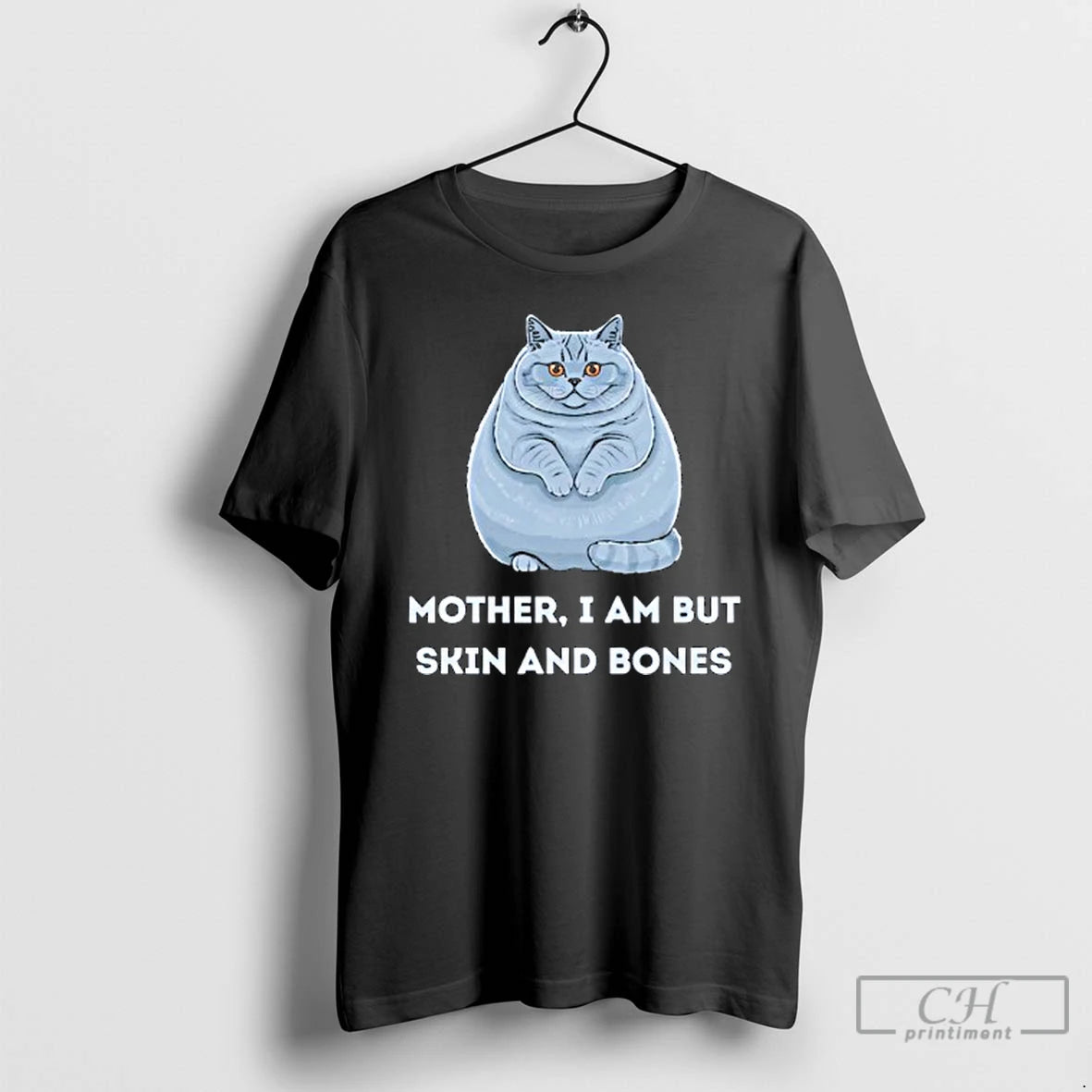 Classic Mother I Am But Skin And Bones Funny Cat Lovers T-Shirts, Hoodie, Sweatshirt | AU18TeeNovaLab.com