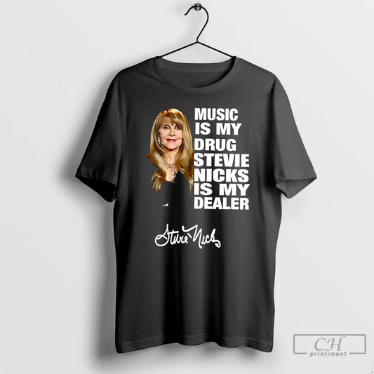 Classic Music Is My Drug Stevie Nicks Is My Dealer T-Shirts, Hoodie, Sweatshirt | AU18TeeNovaLab.com