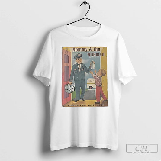 Classic Nicolas Cantu Wearing Mommy And The Milk Man A Whos Your Daddy Book T-Shirts, Hoodie, Sweatshirt | AU18TeeNovaLab.com
