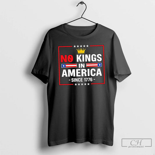 Classic No Kings In America Since 1776 Crown Icon And American Flag T Shirts