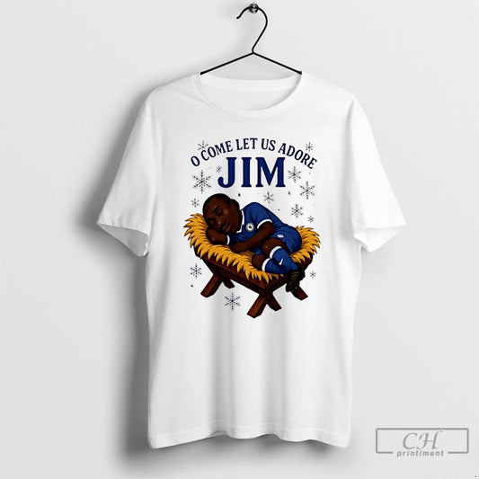 Classic O Come Let Us Adore Jim Chelsea Christmas T-Shirts, Hoodie, Sweatshirt | AU18TeeNovaLab.com