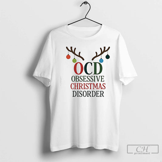 Classic Ocd Christmas Obsessive Christmas Disorder T-Shirts, Hoodie, Sweatshirt | AU18TeeNovaLab.com
