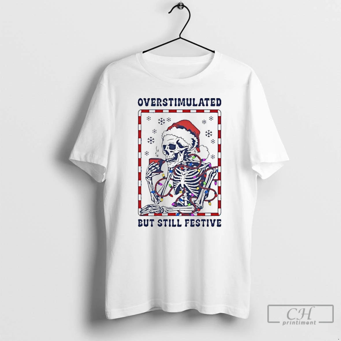 Classic Overstimulated But Still Festive T-Shirts, Hoodie, Sweatshirt | AU18TeeNovaLab.com