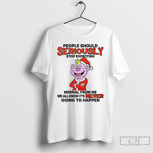 Classic People Should Seriously Stop Expecting Normal From Me Christmas T-Shirts, Hoodie, Sweatshirt | AU18TeeNovaLab.com