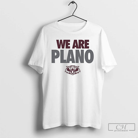 Classic Plano Senior High School Wildcats We Are Plano T Shirts