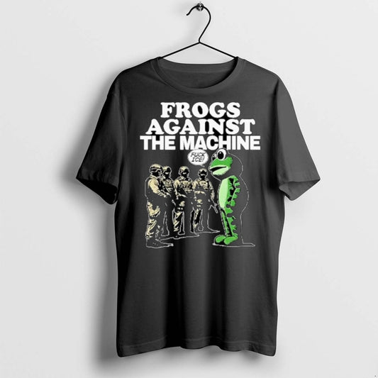 Classic Portland Frogs Against The Machine Fuck Ice T Shirts
