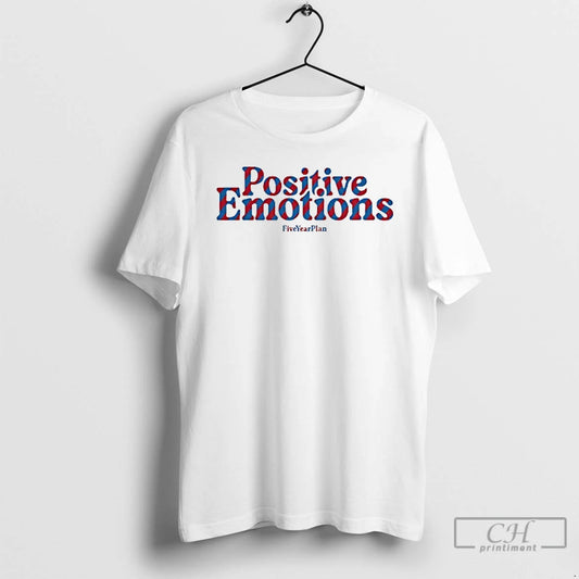Classic Positive Emotions Five Year Plan T Shirts