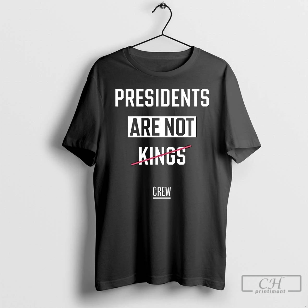 Classic Presidents Are Not Kings Crew Long Sleve T Shirts