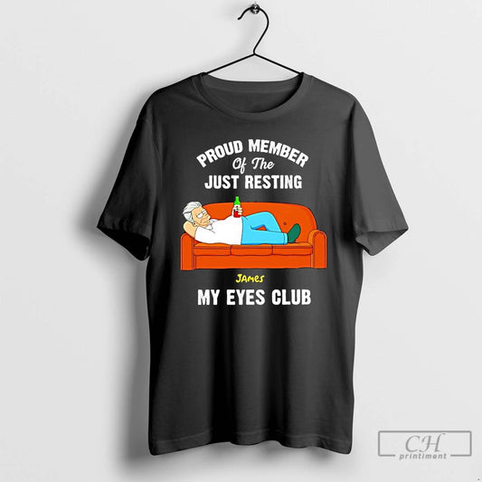 Classic Proud Member Of The Just Resting James My Eyes Club T-Shirts, Hoodie, Sweatshirt | AU18TeeNovaLab.com