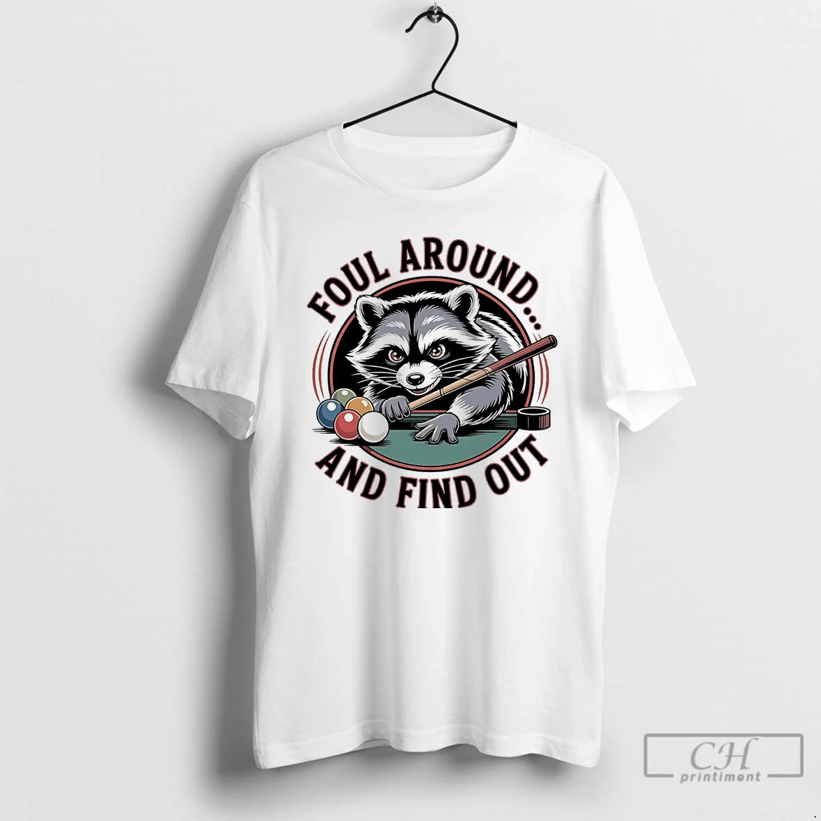 Classic Raccoon Foul Around And Find Out T-Shirts, Hoodie, Sweatshirt | AU18TeeNovaLab.com