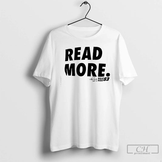 Classic Read More Read Reed 83 T-Shirts, Hoodie, Sweatshirt | AU18TeeNovaLab.com