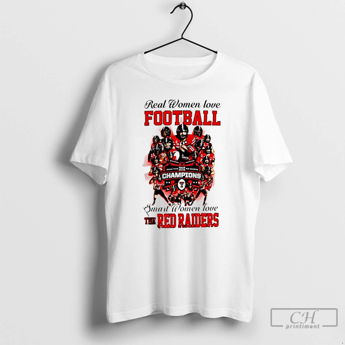 Classic Real Women Love Football Smart Women Love The Texas Tech Red Raiders 2025 Champions T-Shirts, Hoodie, Sweatshirt