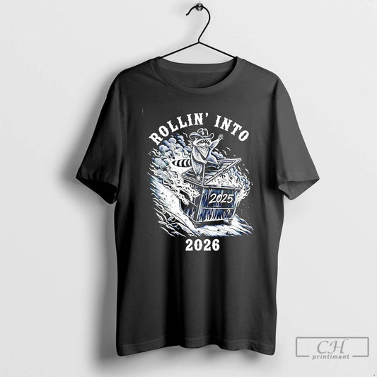 Classic Rollin Into 2026 Raccoon Dumpster Fire T-Shirts, Hoodie, Sweatshirt | AU18TeeNovaLab.com