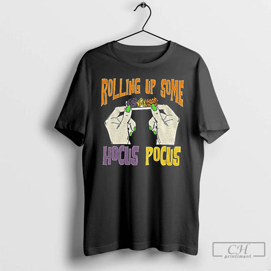 Classic Rolling Up Some Hocus Pocus Sisters Halloween T Shirts