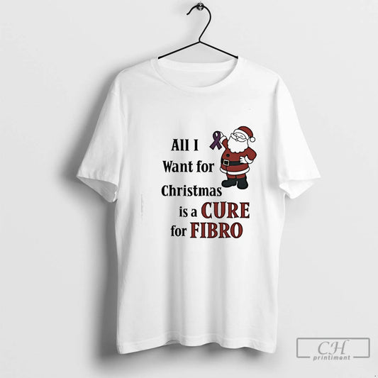 Classic Santa Awareness All I Want For Christmas Is A Cure For Fibro T Shirts Hoodie, Sweatshirt | AU18TeeNovaLab.com