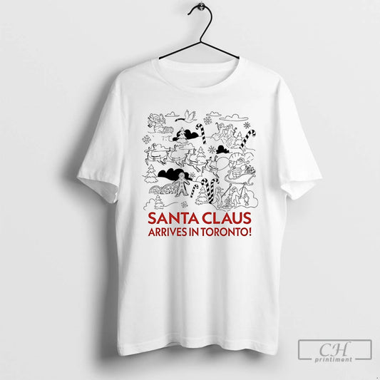 Classic Santa Claus Arrives In Toronto T-Shirts, Hoodie, Sweatshirt | AU18TeeNovaLab.com