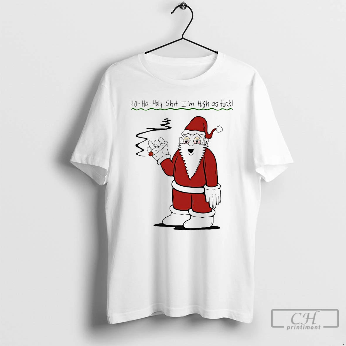 Classic Santa Cigar Ho Oho Holy Shit Im High As Fuck T-Shirts, Hoodie, Sweatshirt | AU18TeeNovaLab.com