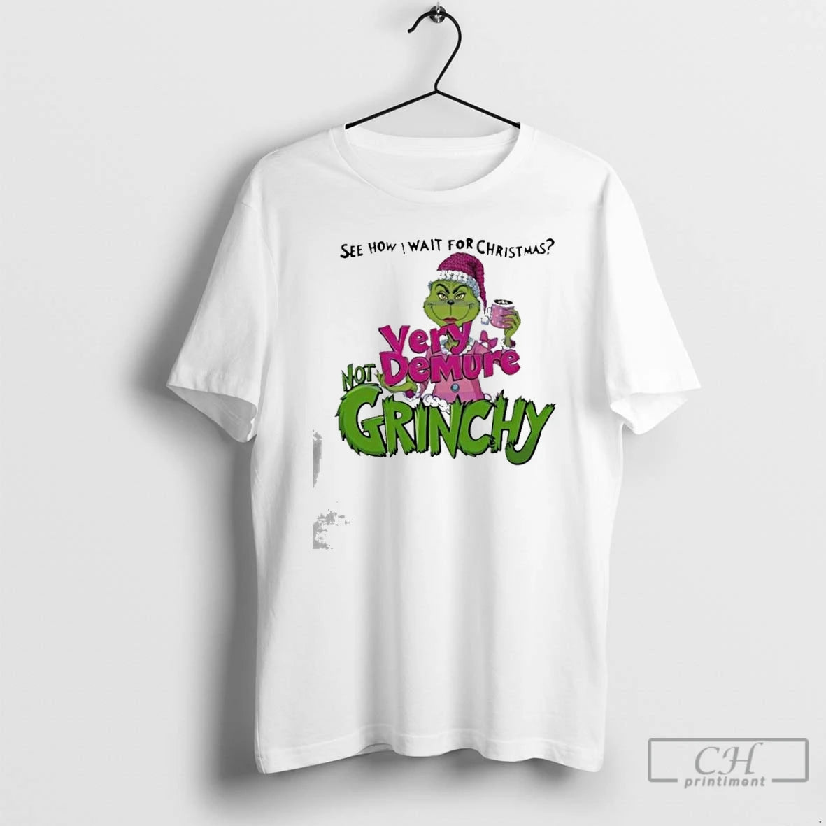Classic See How I Wait For Christmas Very Demure Not Grinchy Grinchmas Coffee Lover 2025