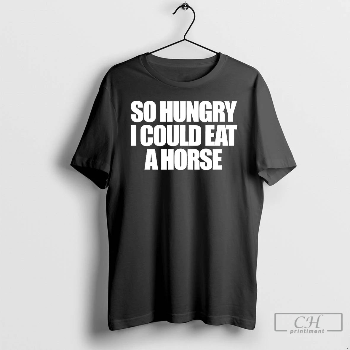 Classic So Hungry I Could Eat A Horse T-Shirts, Hoodie, Sweatshirt | AU18TeeNovaLab.com