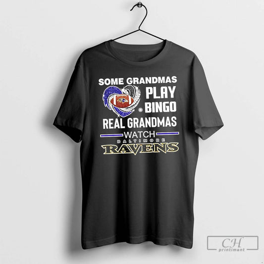 Classic Some Grandmas Play Bingo Real Grandmas Watch Baltimore Ravens Football Diamond Heart T Shirts