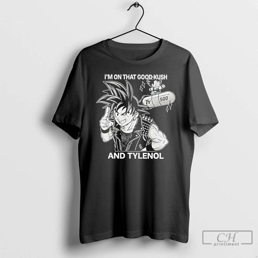 Classic Son Goku And Im On That Good Kush And Tylenol T-Shirts, Hoodie, Sweatshirt | AU18TeeNovaLab.com