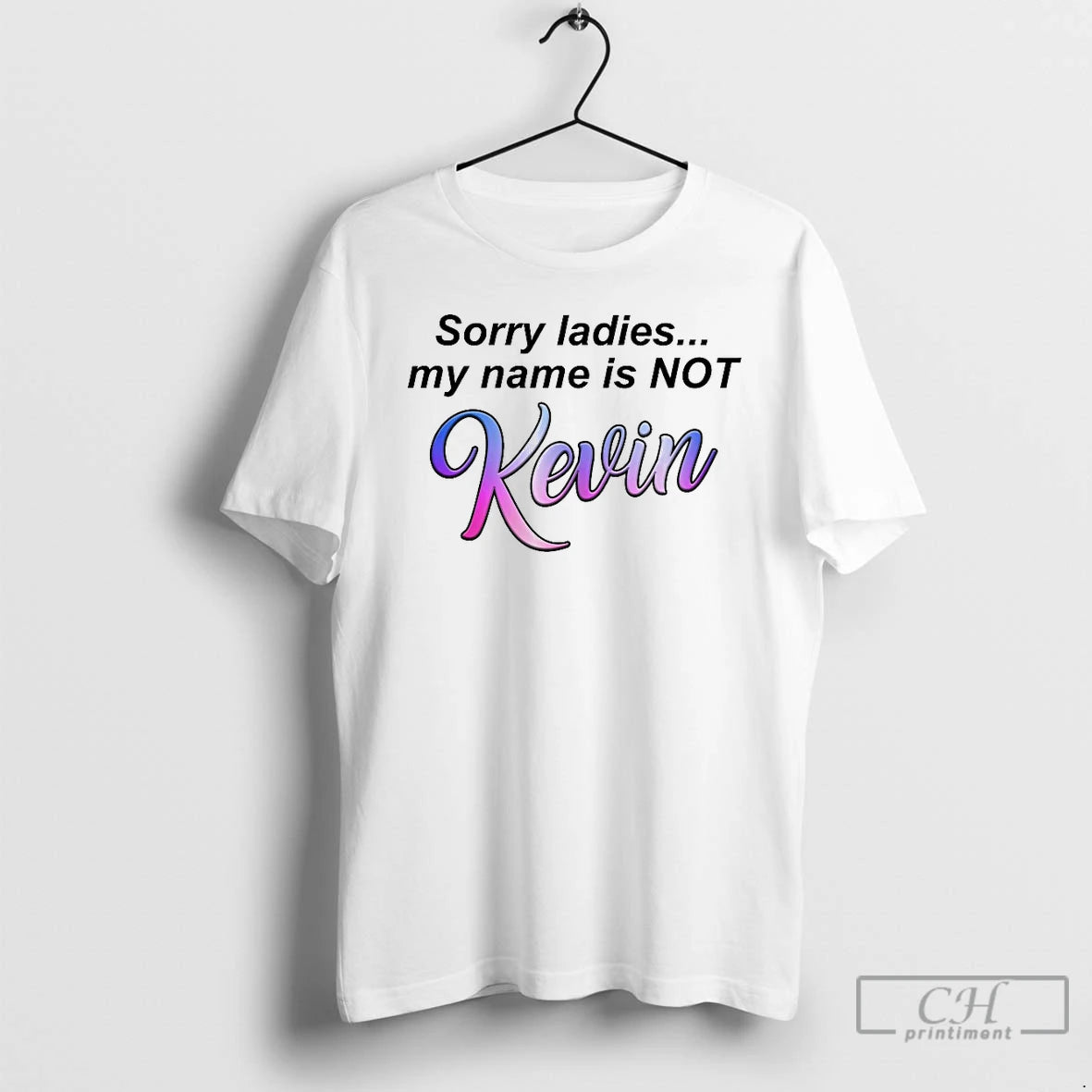 Classic Sorry My Name Is Not Kevin T-Shirts, Hoodie, Sweatshirt | AU18TeeNovaLab.com