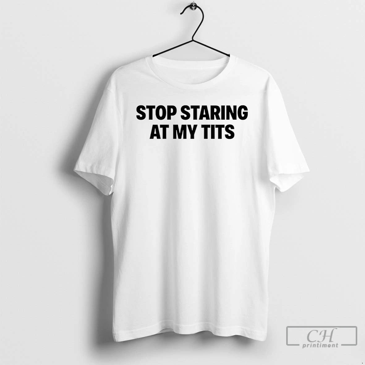 Classic Stop Staring At My Tits T-Shirts, Hoodie, Sweatshirt | AU18TeeNovaLab.com