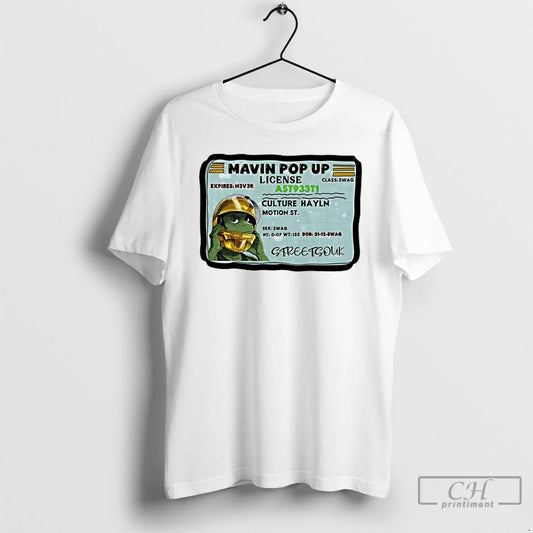 Classic Streetgouk Mavin Pop Up License Culture Hayln Class Swag T-Shirts, Hoodie, Sweatshirt | AU18TeeNovaLab.com