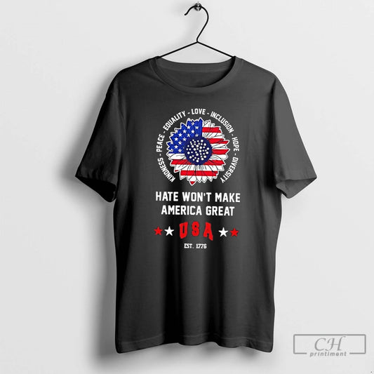 Classic Sunflower Hate Wont Make America Great Usa Est 1776 T-Shirts, Hoodie, Sweatshirt | AU18TeeNovaLab.com