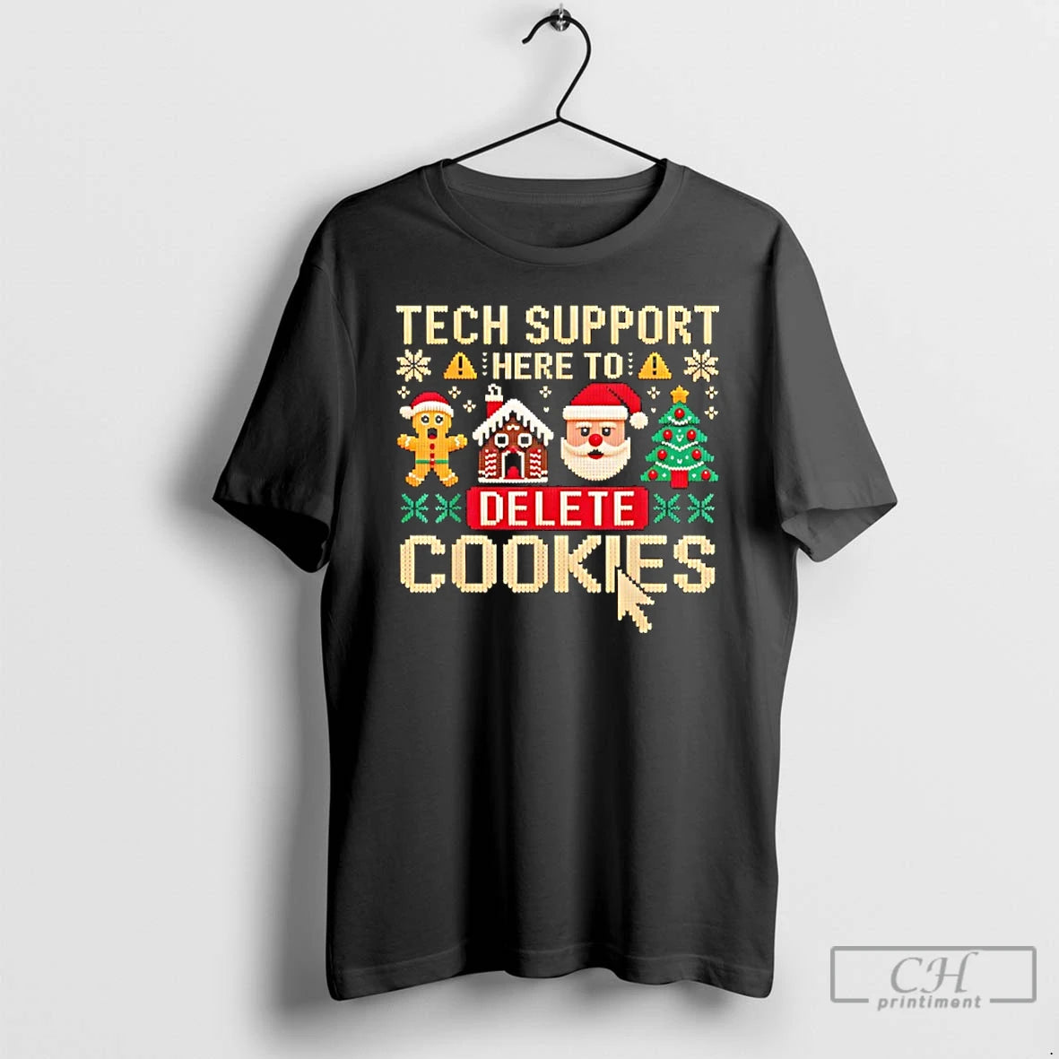 Classic Tech Support Here To Delete Cookies Christmas T-Shirts, Hoodie, Sweatshirt | AU18TeeNovaLab.com