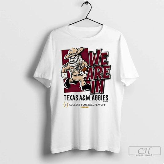 Classic Texas Am Aggies 2025 Cfp Bound We Are In Mascot T-Shirts, Hoodie, Sweatshirt | AU18TeeNovaLab.com