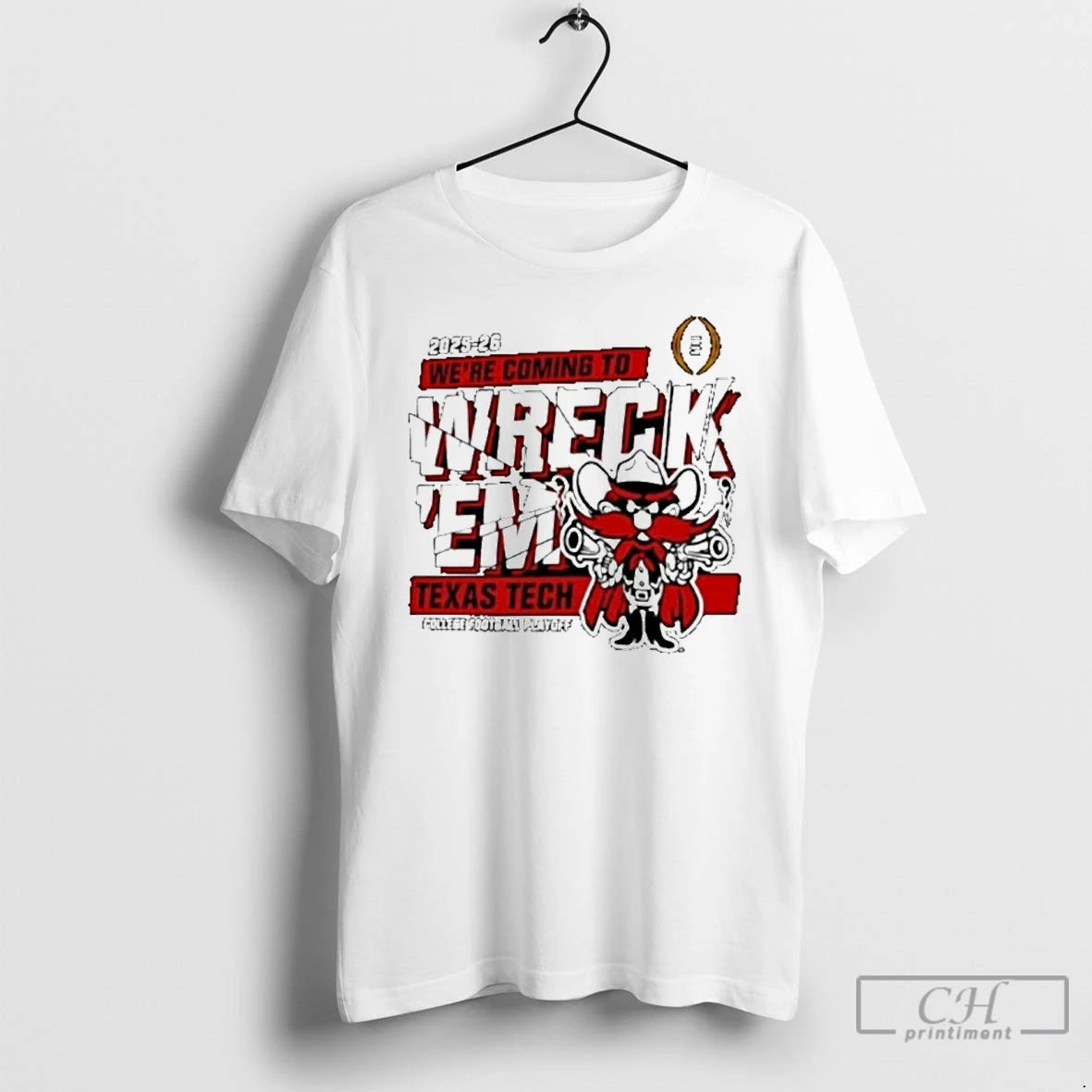Classic Texas Tech Red Raiders 2025 2026 Cfp Were Coming To Wreckem Shatter T Shirts Hoodie, Sweatshirt | AU18TeeNovaLab.com