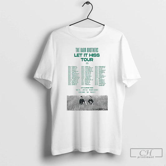 Classic The Barr Brothers Let It Hiss Tour 2026 Dates T-Shirts, Hoodie, Sweatshirt | AU18TeeNovaLab.com