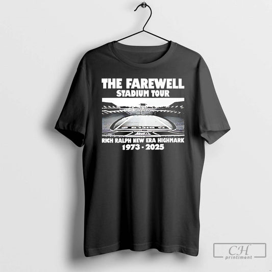 Classic The Farewell Stadium Tour Rich Ralph New Era Highmark 1973 2025 T Shirts Sweater Hoodie, Sweatshirt