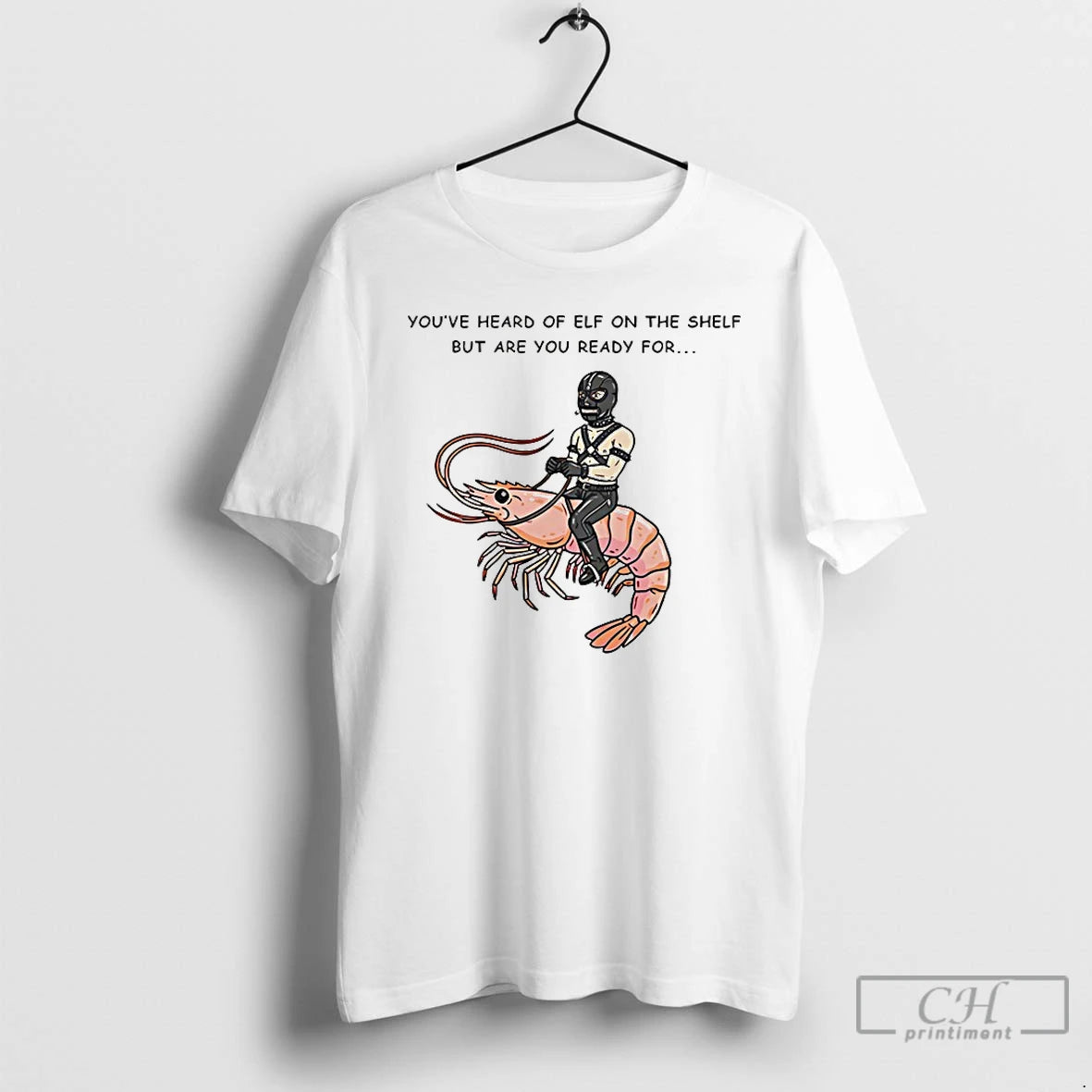 Classic The Shelf But Are You Ready For Gimp On A Shrimp T Shirts Sweater Hoodie, Sweatshirt | AU18TeeNovaLab.com