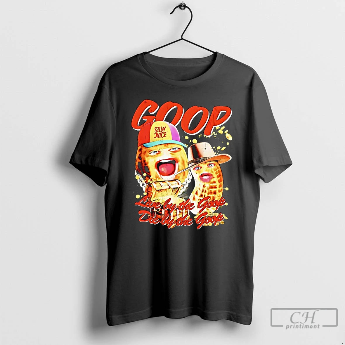 Classic Theburntpeanut Live By The Goop Die By The Goop Silly Juicie T Shirts Sweater Hoodie, Sweatshirt | AU18TeeNovaLab.com