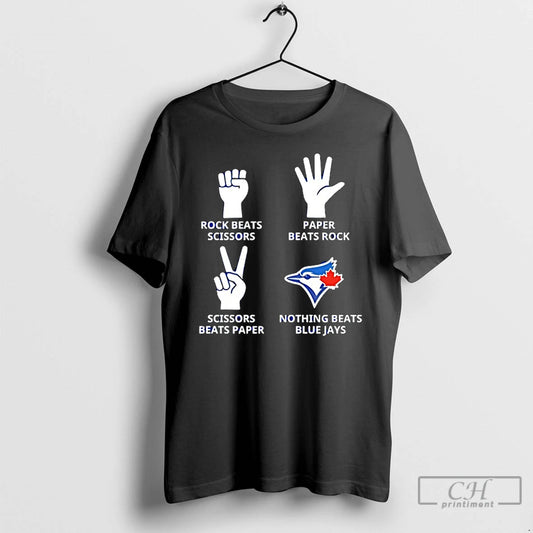 Classic Toronto Blue Jays Nothing Beats Rock Beats Scissors Paper Beats Rock Scissors Beats Paper T-Shirts, Hoodie,...