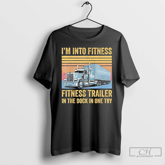 Classic Trucker Pun Fitness Whole Trailer In The Dock In One Try T Shirts Sweater Hoodie, Sweatshirt | AU18TeeNovaLab.com